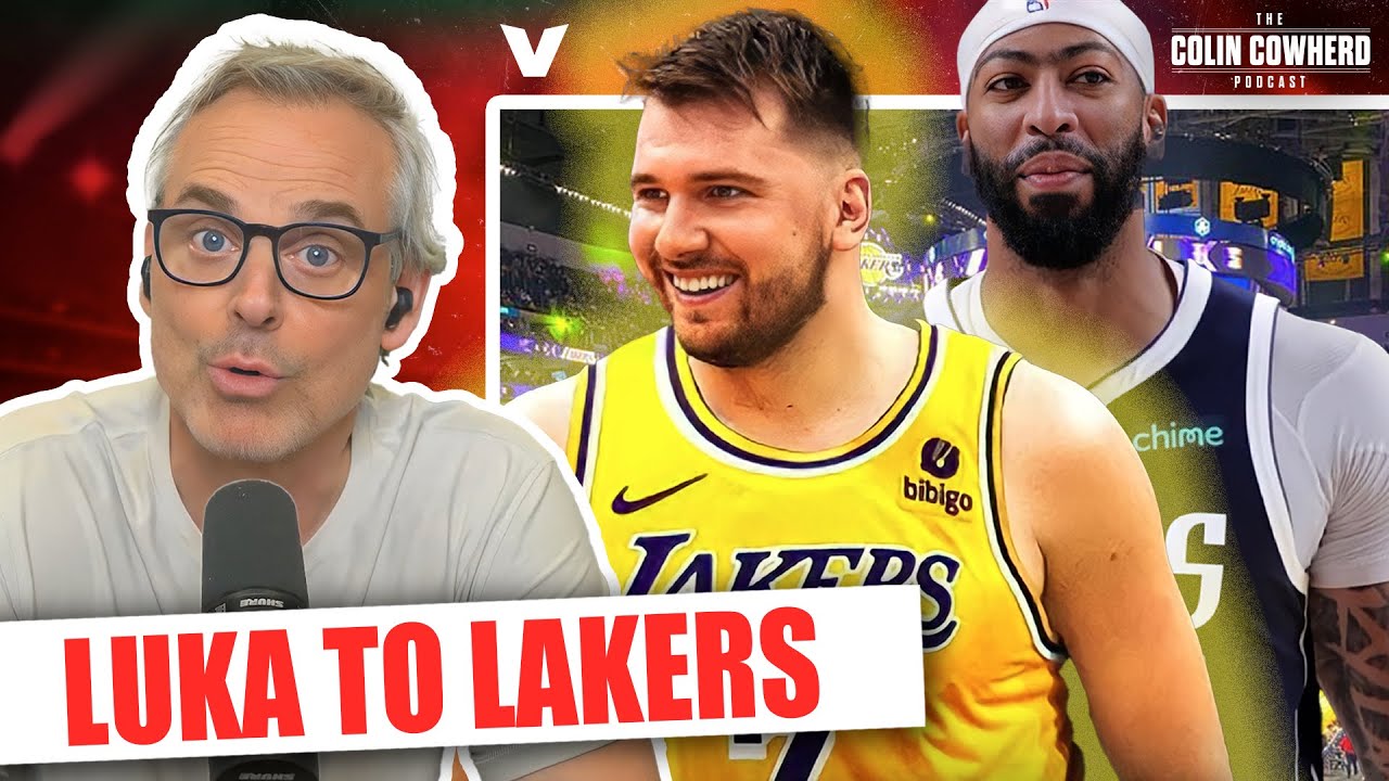 Lakers-Mavericks Trade Reaction: Luka Doncic & Anthony Davis, “Dallas won trade” | Colin Cowherd NBA