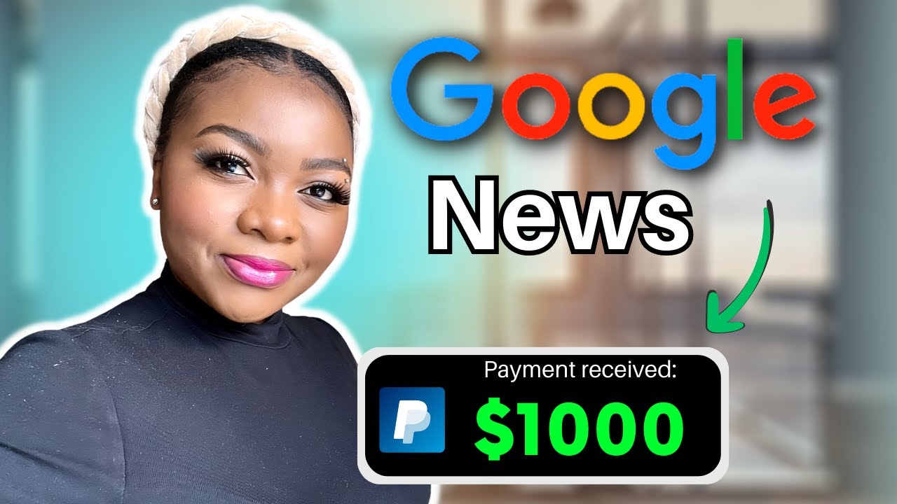Earn $1000 PER DAY from Google News (FREE!) – How  to Make Money Online in 2023